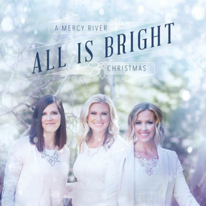 http://www.shadowmountainrecords.com/wp-content/uploads/2013/02/Mercy_River_All_Is_Bright.jpg